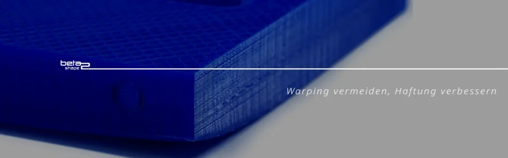 3D Druck Warping Vermeiden Blogbeitrag Header